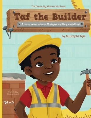 Taf the Builder by Njie, Mustapha