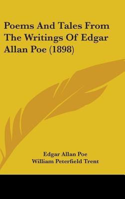 Poems And Tales From The Writings Of Edgar Allan Poe (1898) by Poe, Edgar Allan