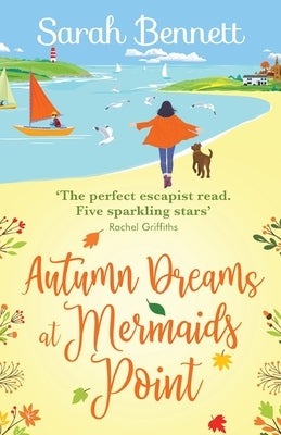 Autumn Dreams at Mermaids Point by Bennett, Sarah