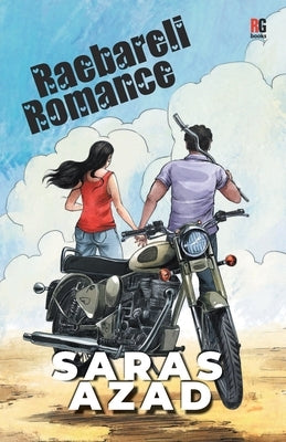 Raebareli Romance by Singh, Saras