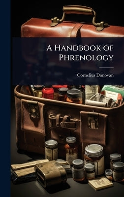 A Handbook of Phrenology by Donovan, Cornelius
