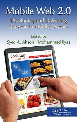 Mobile Web 2.0: Developing and Delivering Services to Mobile Devices by Ahson, Syed A.