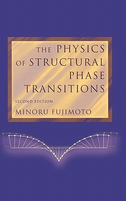 The Physics of Structural Phase Transitions by Fujimoto, Minoru