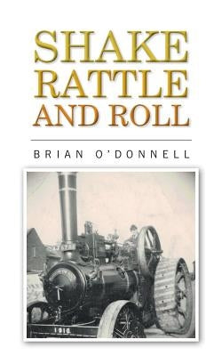 Shake, rattle and roll by O'Donnell, Brian