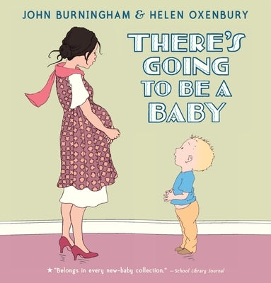 There's Going to Be a Baby by Burningham, John