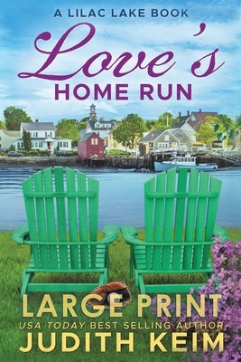 Love's Home Run: Large Print Edition by Keim, Judith