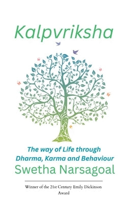 Kalpvriksha The way of life through Dharma, Karma and Behaviour by Chopra, Paavni
