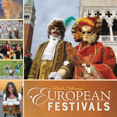 Rick Steves European Festivals by Steves, Rick
