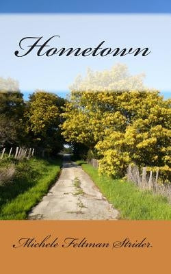 Hometown by Strider, Michele Feltman