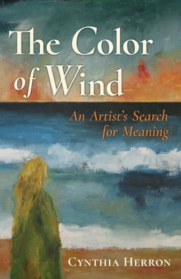 The Color of Wind by Herron, Cynthia