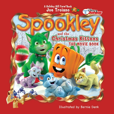 Spookley and the Christmas Kittens, the Movie Book by Troiano, Joe