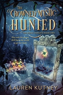 The Crowned Mystic: Hunted by Kutney, Lauren