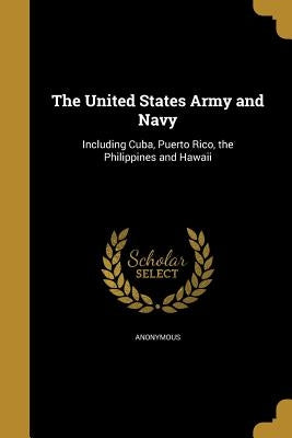 The United States Army and Navy by Anonymous