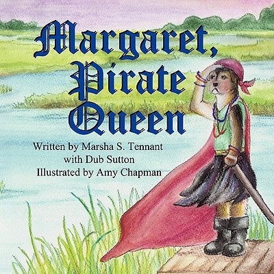 Margaret, Pirate Queen by Tennant, Marsha S.