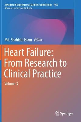 Heart Failure: From Research to Clinical Practice: Volume 3 by Islam, MD Shahidul