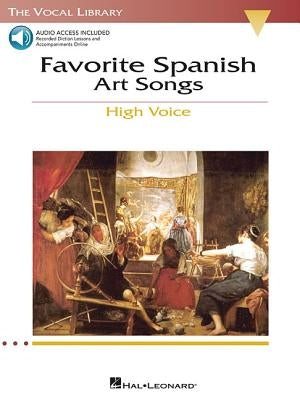Favorite Spanish Art Songs: The Vocal Library High Voice by Walters, Richard