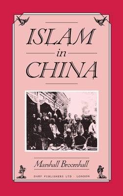 Islam in China by Broomhall, Marshall