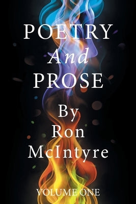 POETRY And PROSE by McIntyre, Ron