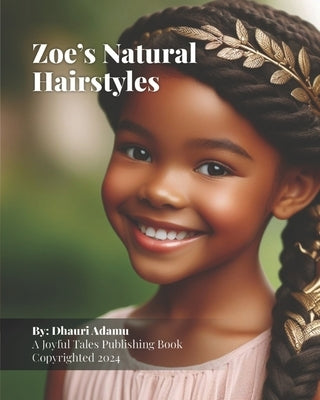 Zoe's Natural Hairstyles by Adamu, Dhauri