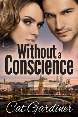 Without a Conscience by Gardiner, Cat