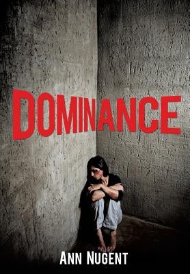 Dominance by Nugent, Ann
