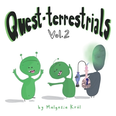 Quest-terrestrials Vol.2 by Krol, Malgosia