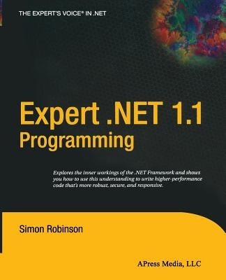 Expert .Net 1.1 Programming by Robinson, Simon