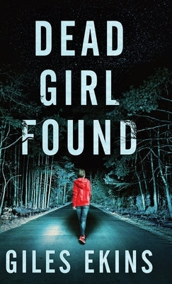 Dead Girl Found by Ekins, Giles