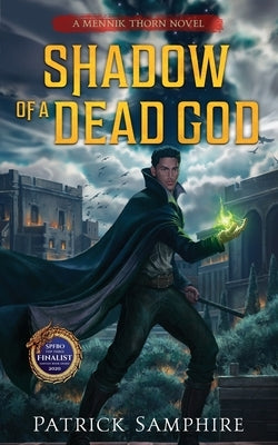 Shadow of a Dead God: An Epic Fantasy Mystery by Samphire, Patrick