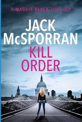 Kill Order by McSporran, Jack