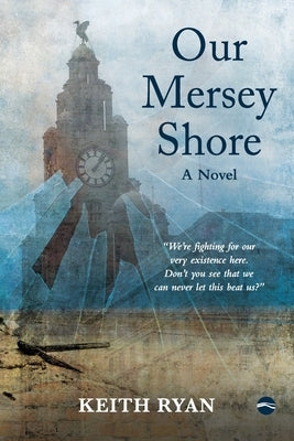 Our Mersey Shore by Ryan, Keith