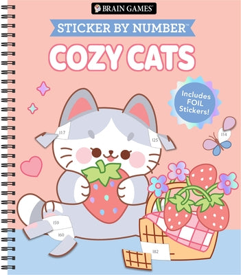Brain Games - Sticker by Number: Cozy Cats: Includes a Foil Sticker Sheet to Complete Each Image! by Publications International Ltd