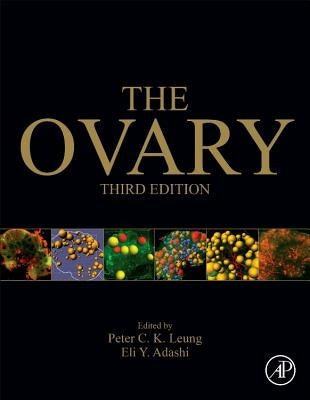 The Ovary by Leung, Peter C. K.