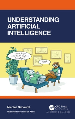 Understanding Artificial Intelligence by Sabouret, Nicolas