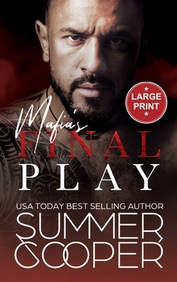 Mafia's Final Play: A Contemporary Mafia Romance (Large Print Hardback) by Cooper, Summer