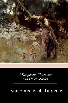 A Desperate Character and Other Stories by Garnett, Constance