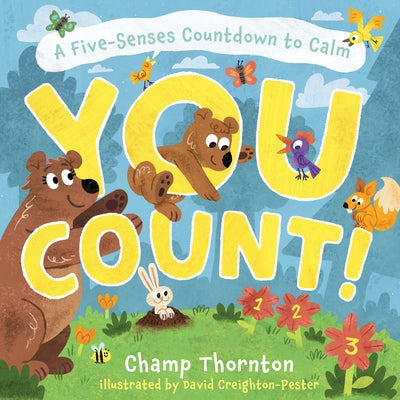 You Count: A Five-Senses Countdown to Calm by Thornton, Champ