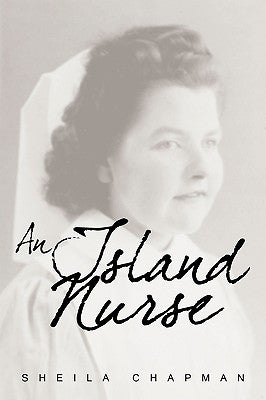 An Island Nurse by Chapman, Sheila