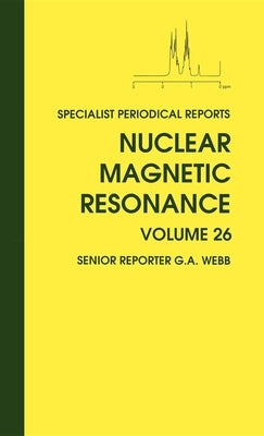 Nuclear Magnetic Resonance: Volume 26 by Shallis, Peter W.
