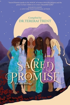 Sacred Promise: An Anthology by Trent, Tererai