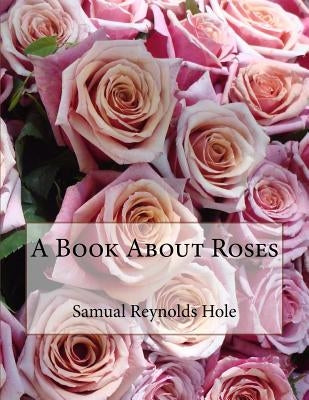 A Book About Roses by Chambers, Roger
