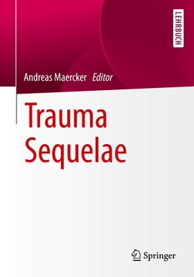 Trauma Sequelae by Maercker, Andreas