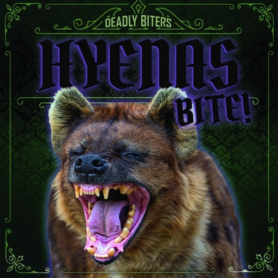 Hyenas Bite! by Levy, Janey