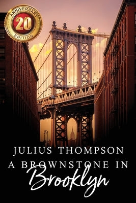 A Brownstone In Brooklyn by Thompson, Julius
