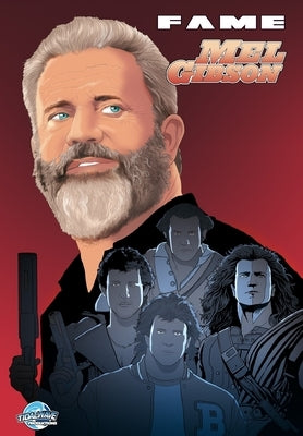 Fame: Mel Gibson by Esquivel, Eric M.