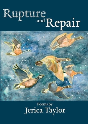 Rupture and Repair by Taylor, Jerica