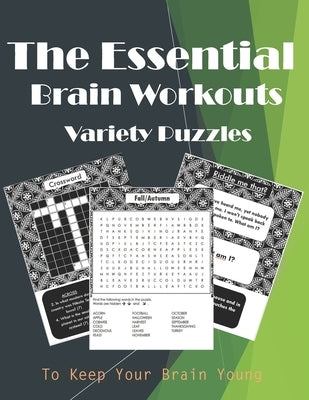 The Essential Brain Workouts Variety Puzzles: Word search, Sudoku, Crosswords, Number Blocks, Riddles - Brain teasers for adults by Aisen, Marina