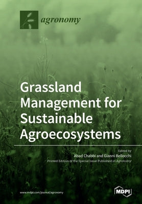 Grassland Management for Sustainable Agroecosystems by Chabbi, Abad