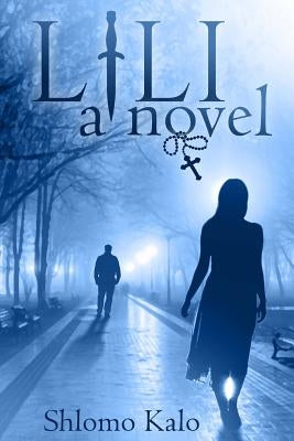 Lili: A Novel of Love, Suspense and Redemption of the True Kind by Simpson, Philip