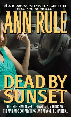 Dead by Sunset by Rule, Ann